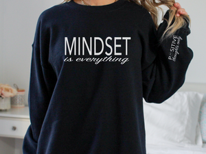 MINDSET IS EVERYTHING CREWNECK SWEATSHIRT